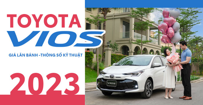 Toyota Vios 2023 Gia Lan Banh Thong So Ky Thuat A